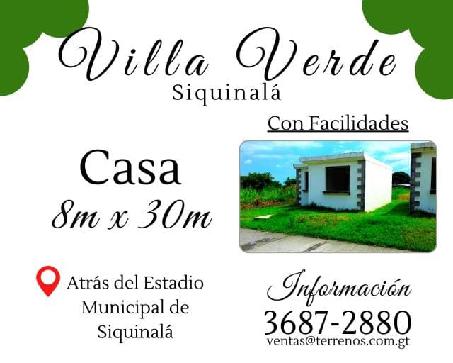 Te gustaría tener una casa en Siquinala sin pagar una fortuna y con facilidades? - 1